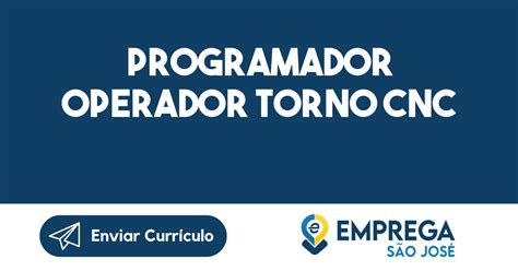 Vagas: programador de torno cnc 